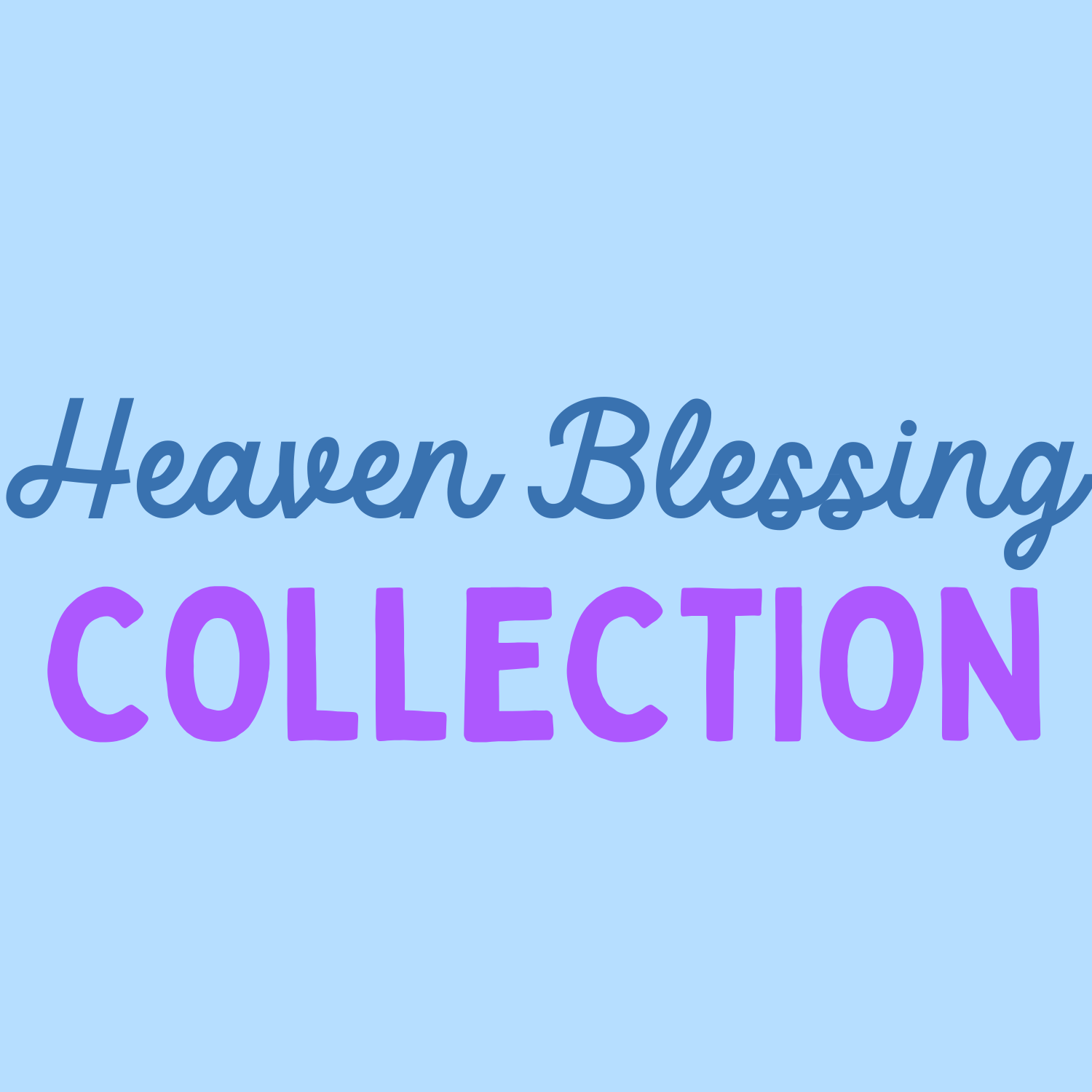 Heaven Blessing Collection